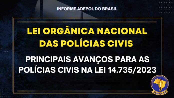 Adepol Do Brasil Divulga Documento Principais Avan Os Da Lei