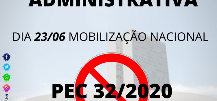 MOBILIZAÇÃO NACIONAL CONTRA A REFORMA ADMINISTRATIVA # DIGA NÃO AO FIM DO SERVIÇO PÚBLICO