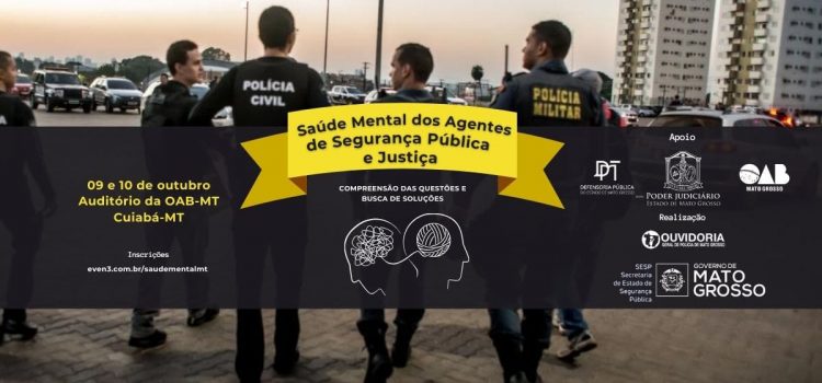Seminário sobre saúde mental para agentes de Segurança Pública e estudantes está com inscrições abertas